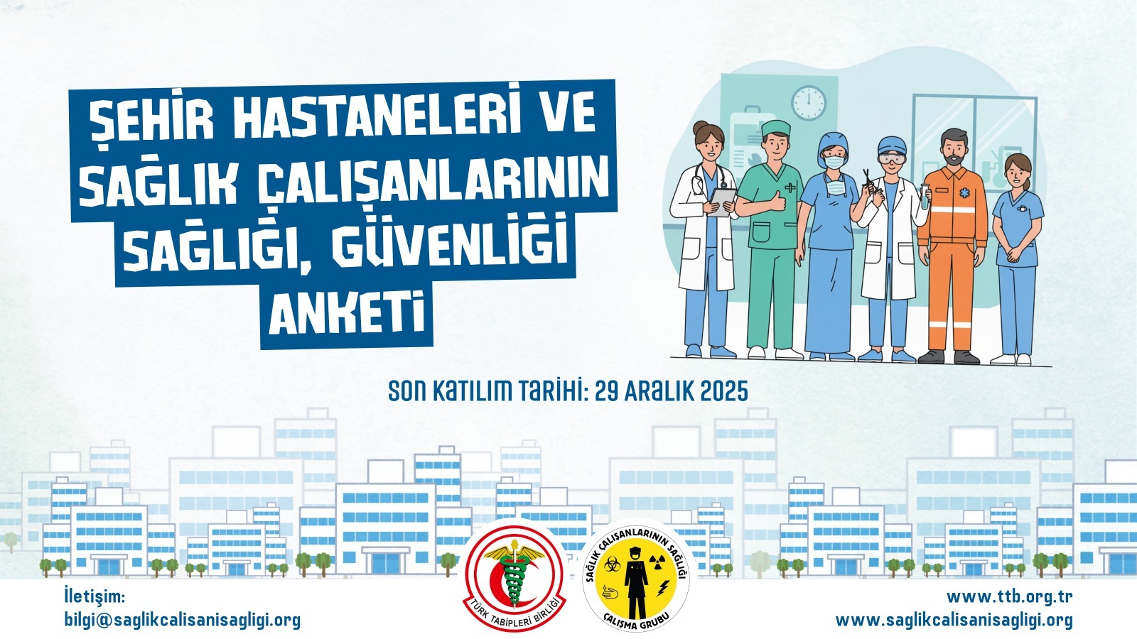 Sağlık Çalışanlarının Sağlığı Çalışma Grubu Tarafından Hazırlanan Anket Hakkında